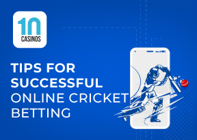 Top 10 Tips for Successful Online Cricket Betting