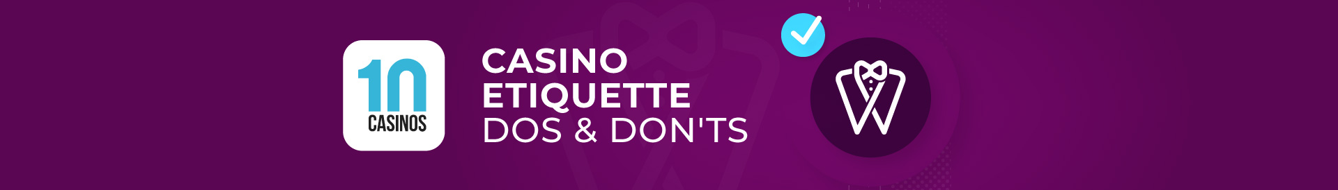top 10 casino etiquette dos and donts desktop