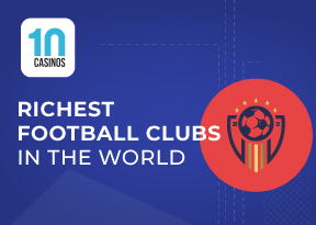 Top 10 Richest Football Clubs in the World