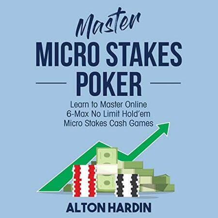 Master Micro Stakes Poker - Alton Hardin